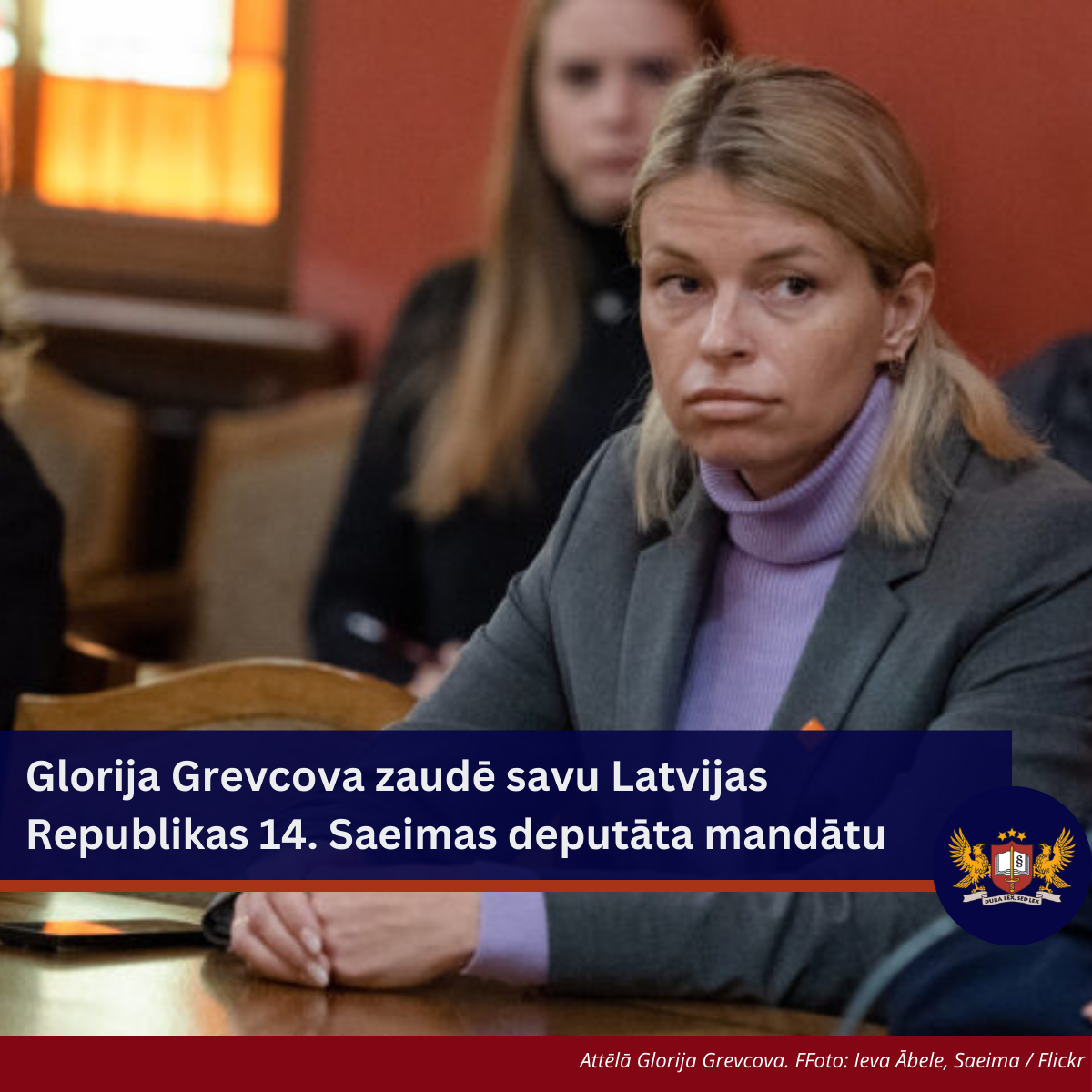Attēls: Glorija Grevcova zaudē savu Latvijas Republikas 14. Saeimas deputāta mandātu