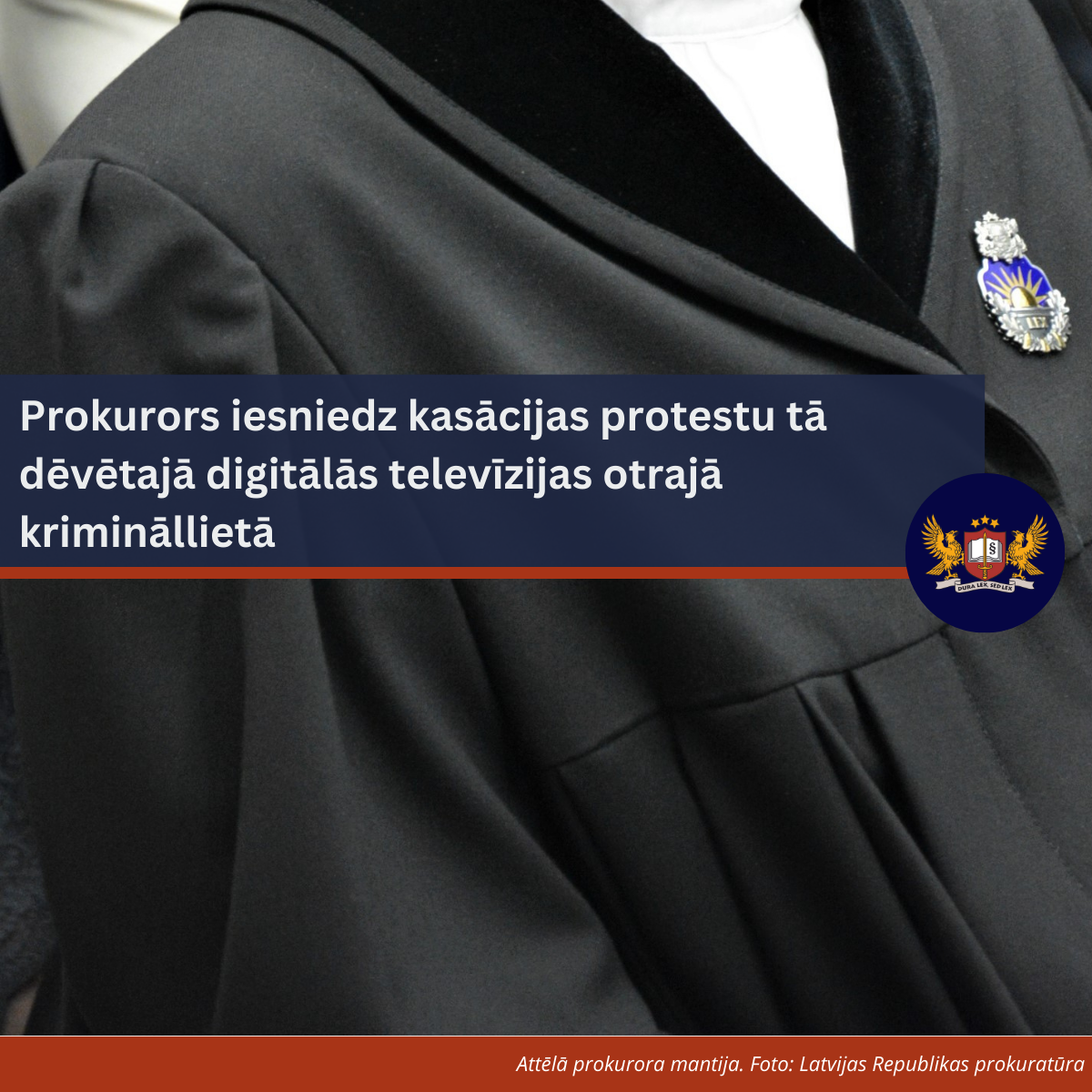 Attēls: Prokurors iesniedz kasācijas protestu tā dēvētajā digitālās televīzijas otrajā krimināllietā