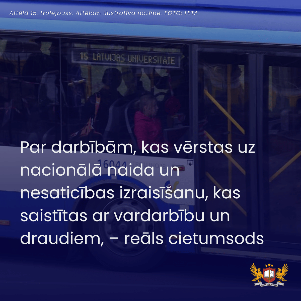 Par darbībām, kas vērstas uz nacionālā naida un nesaticības izraisīšanu, kas saistītas ar vardarbību un draudiem, – reāls cietumsods