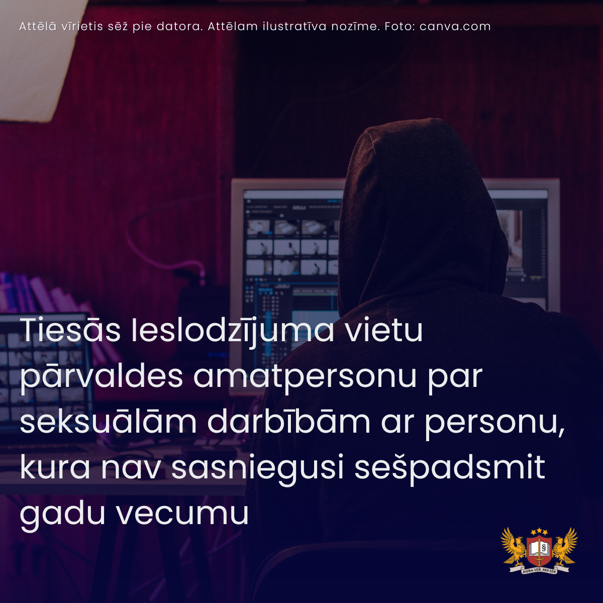 Attēls: Tiesās Ieslodzījuma vietu pārvaldes amatpersonu par seksuālām darbībām ar personu, kura nav sasniegusi sešpadsmit gadu vecumu