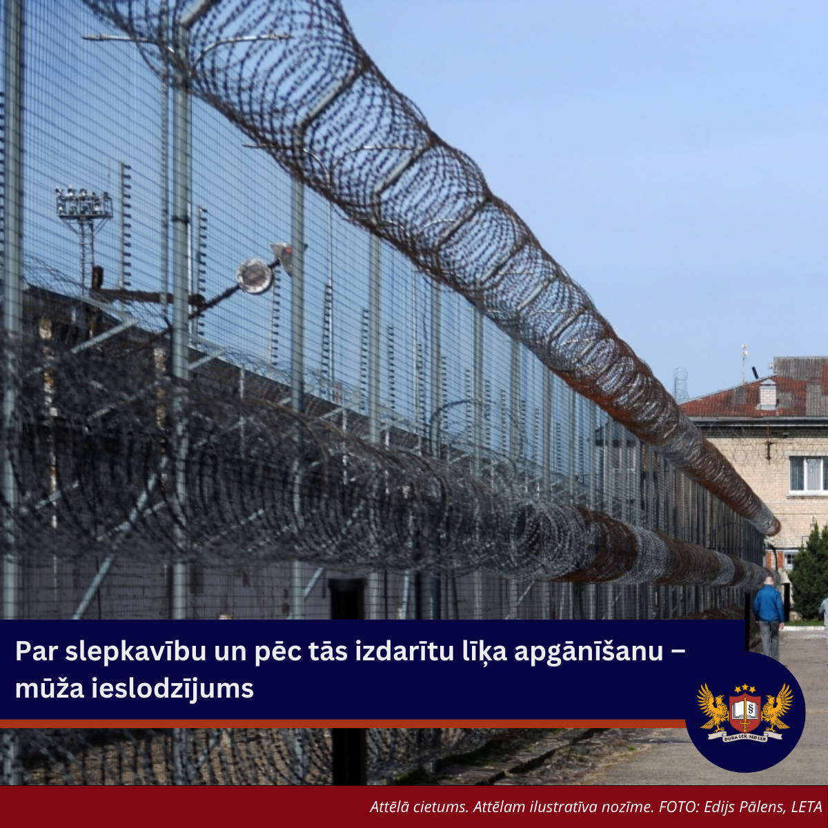 Par slepkavību un pēc tās izdarītu līķa apgānīšanu – mūža ieslodzījums