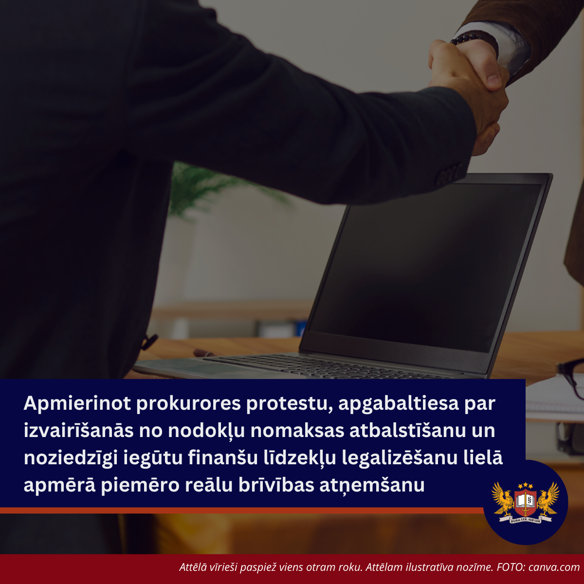 Apmierinot prokurores protestu, apgabaltiesa par izvairīšanās no nodokļu nomaksas atbalstīšanu un noziedzīgi iegūtu finanšu līdzekļu legalizēšanu lielā apmērā piemēro reālu brīvības atņemšanu
