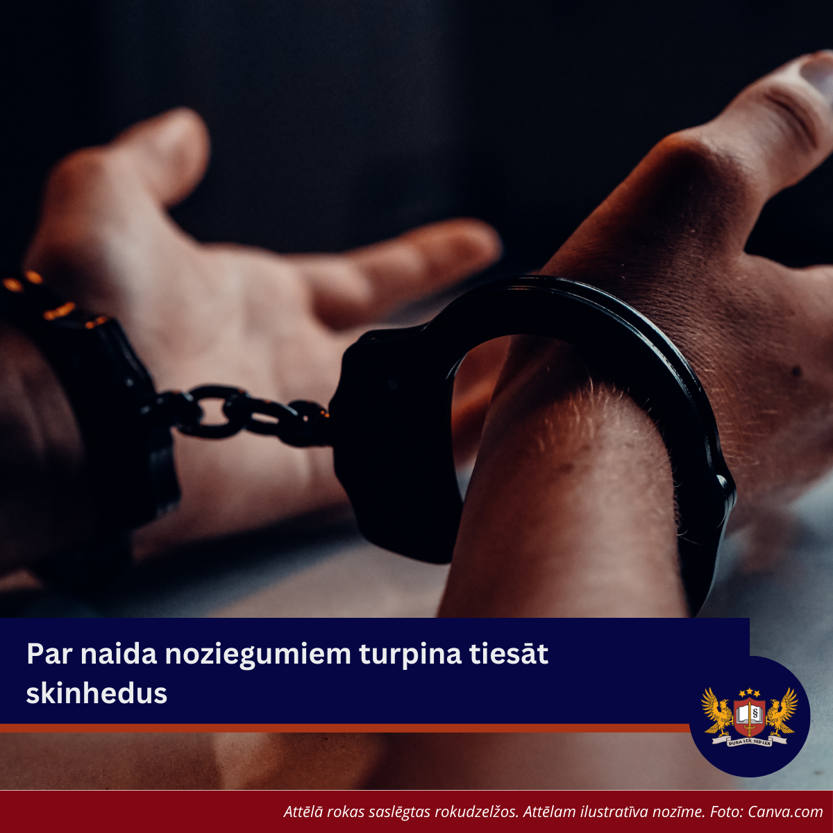 Par naida noziegumiem turpina tiesāt skinhedus 