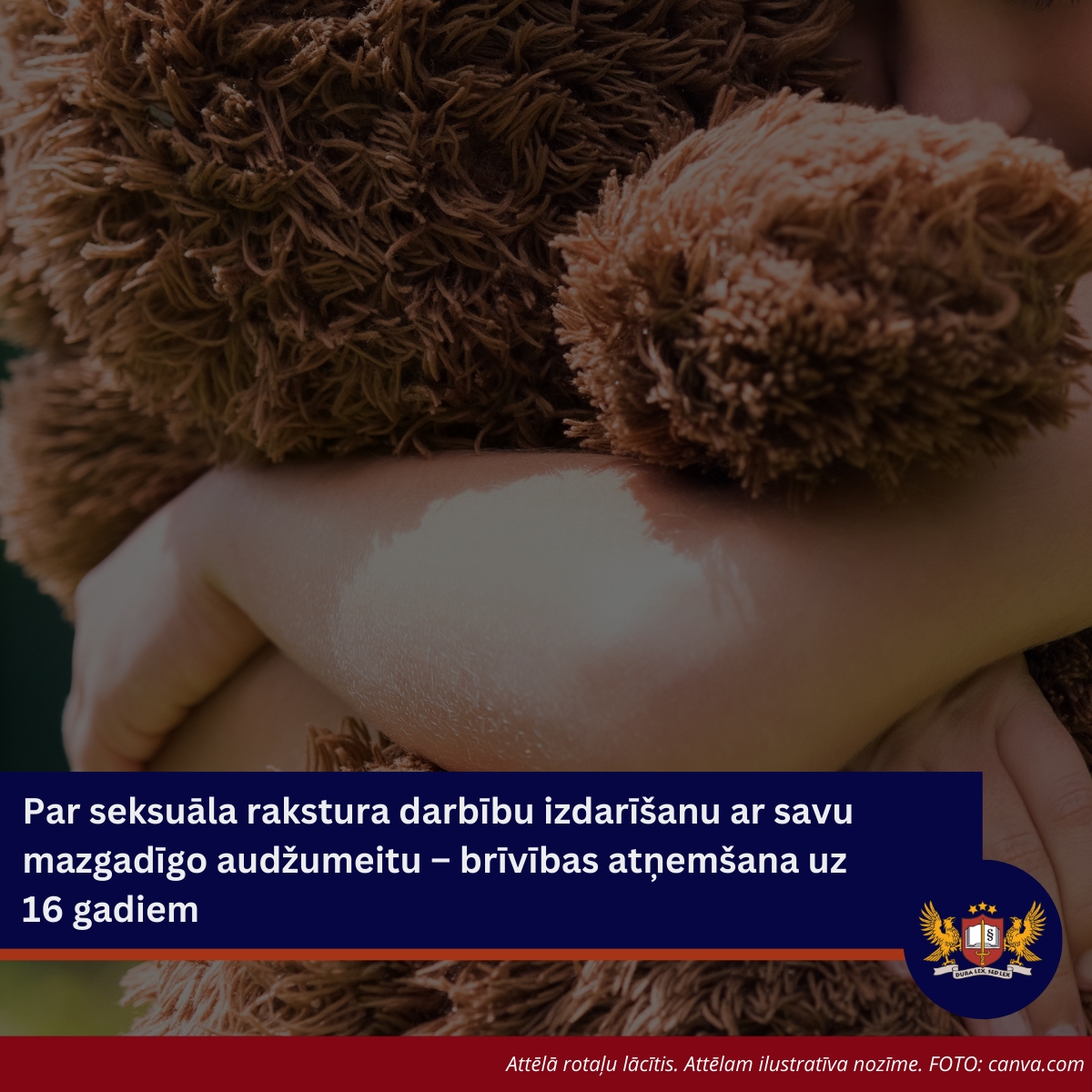 Par seksuāla rakstura darbību izdarīšanu ar savu mazgadīgo audžumeitu – brīvības atņemšana uz 16 gadiem 