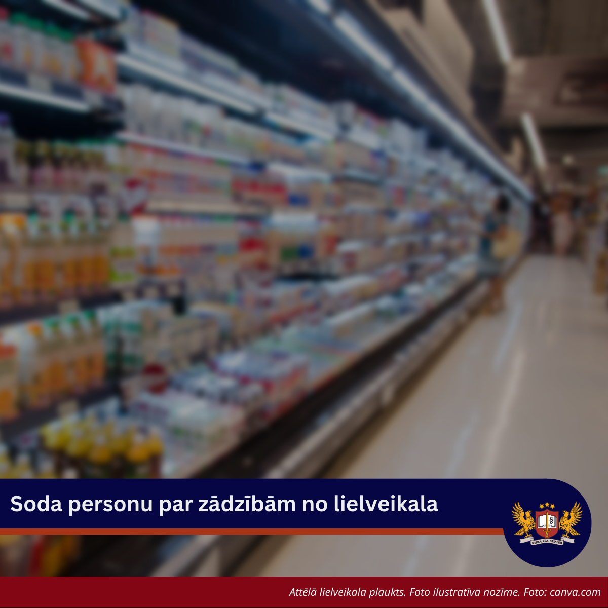 Soda personu par zādzībām no lielveikala