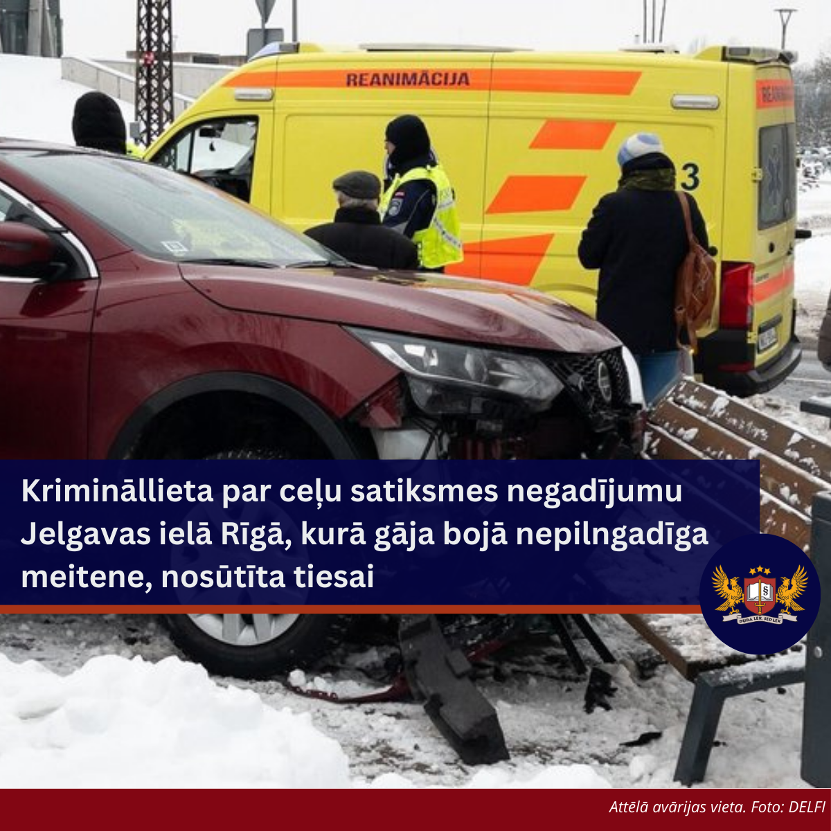 Krimināllieta par ceļu satiksmes negadījumu Jelgavas ielā, Rīgā, kurā gāja bojā nepilngadīga meitene, nosūtīta tiesai