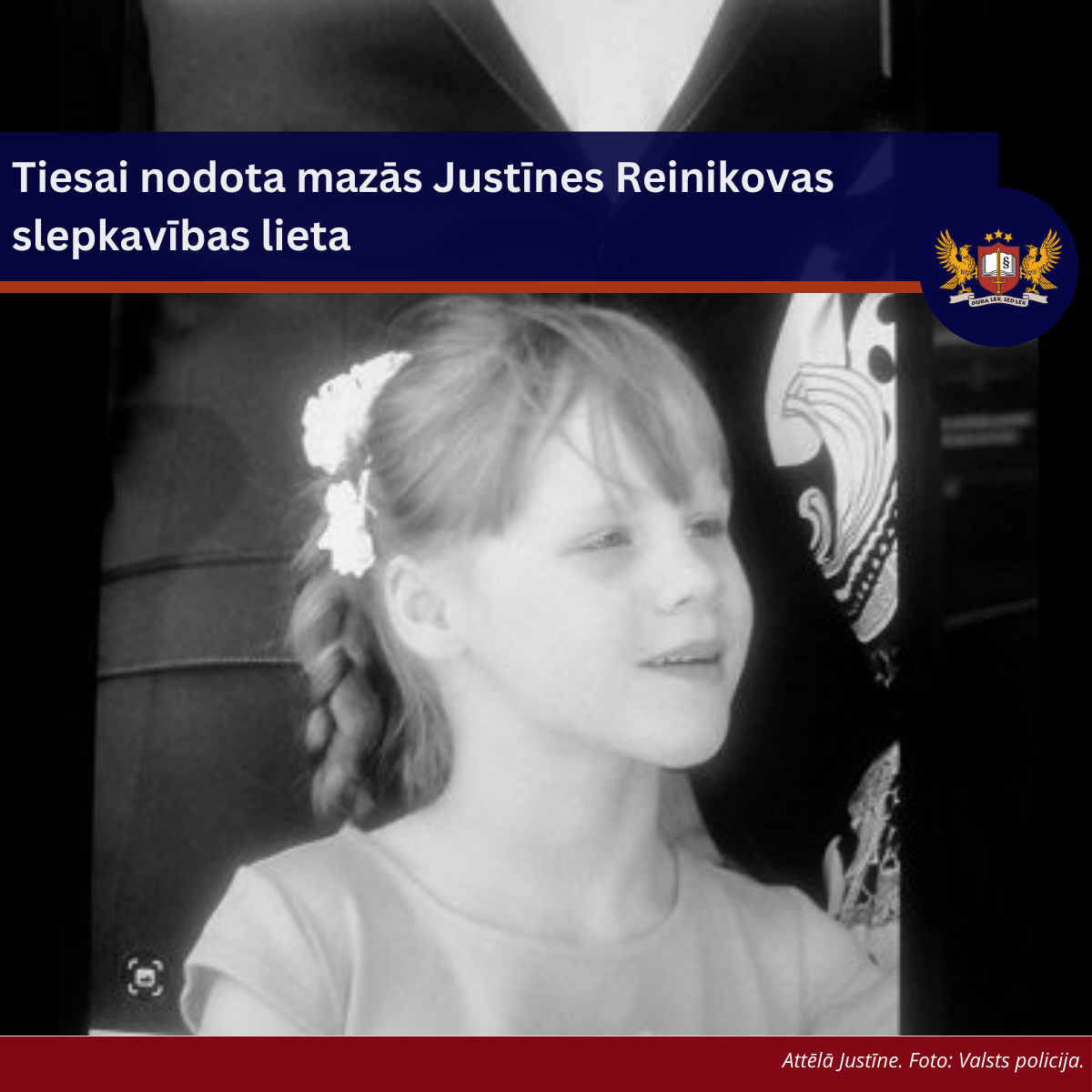 Attēls: Tiesai nodota mazās Justīnes Reinikovas slepkavības lieta 