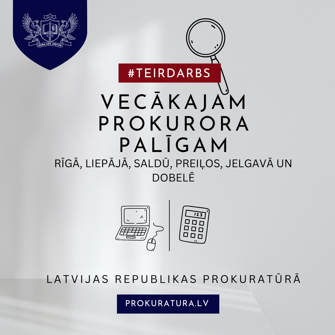 Izsludināts konkurss uz vecākā prokurora palīga amata vietām prokuratūras struktūrvienībās Rīgā, Liepājā, Saldū, Preiļos, Jelgavā un Dobelē