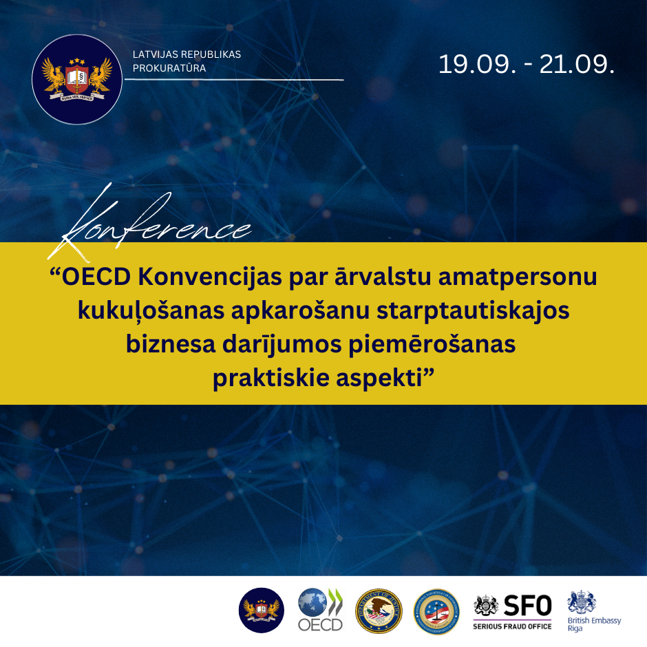 Attēls: Prokuratūra rīko starptautisku konferenci “OECD Konvencijas par ārvalstu amatpersonu kukuļošanas apkarošanu starptautiskajos biznesa darījumos piemērošanas praktiskie aspekti”