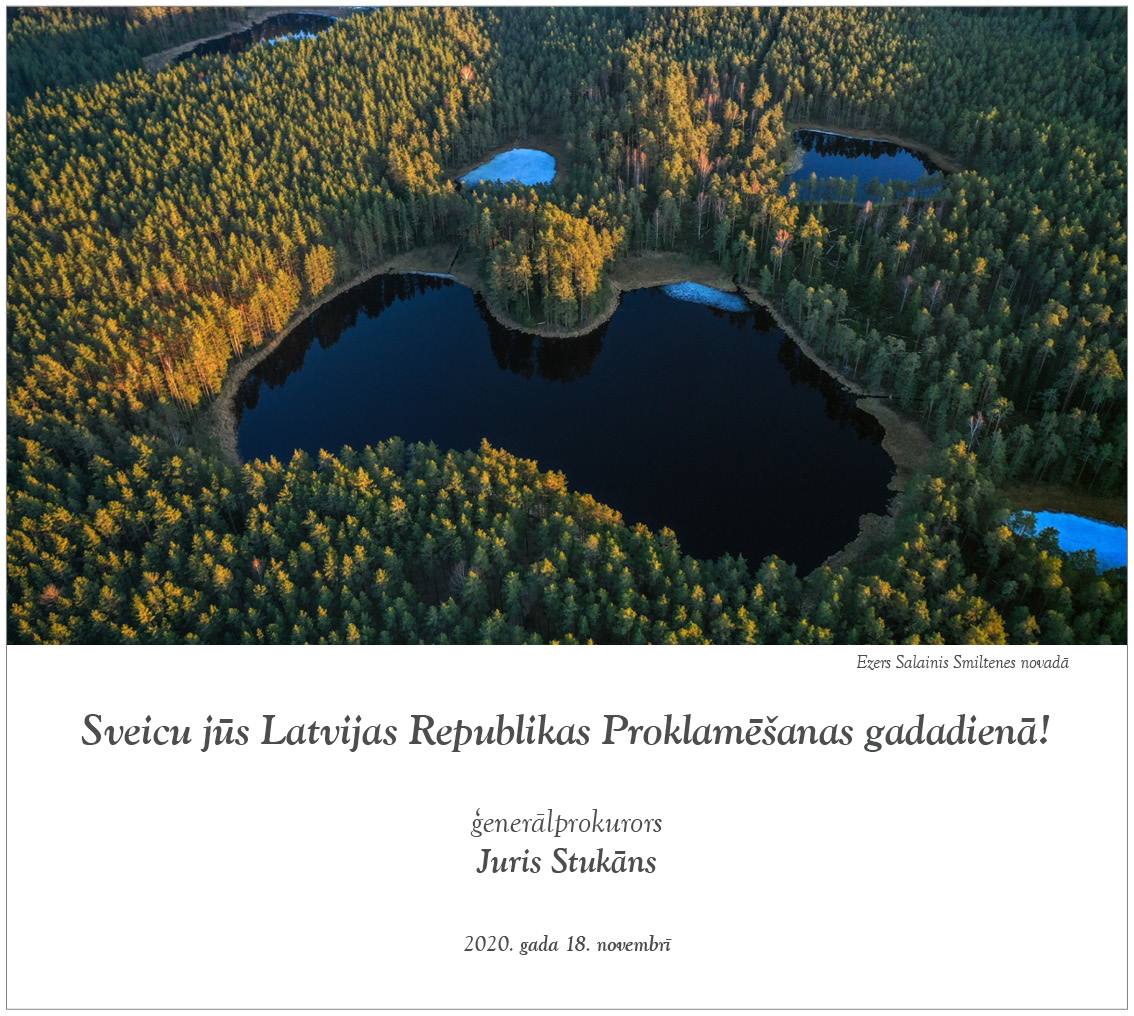 Ģenerālprokurora Jura Stukāna sveiciens Latvijas Republikas Proklamēšanas gadadienā - 