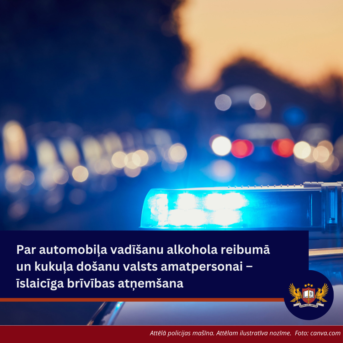 Par automobiļa vadīšanu alkohola reibumā un kukuļa došanu valsts amatpersonai – īslaicīga brīvības atņemšana