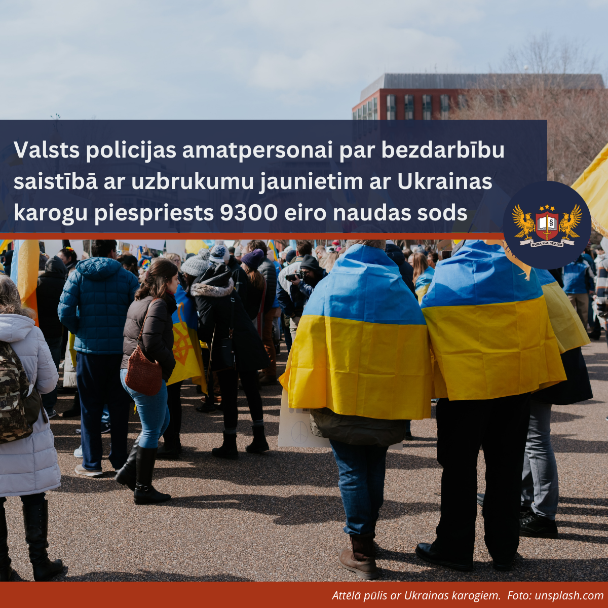 Attēls: Valsts policijas amatpersonai par bezdarbību saistībā ar uzbrukumu jaunietim ar Ukrainas karogu piespriests 9300 eiro naudas sods