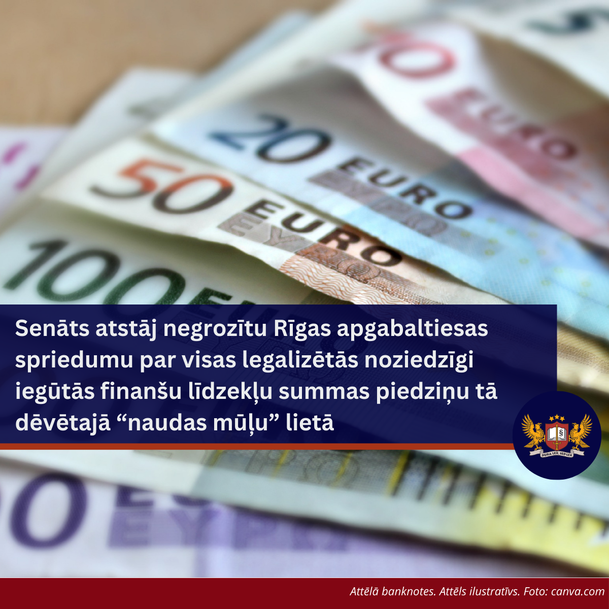 Senāts atstāj negrozītu Rīgas apgabaltiesas spriedumu par visas legalizētās noziedzīgi iegūtās finanšu līdzekļu summas piedziņu tā dēvētajā “naudas mūļu” lietā